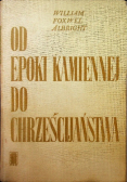 Od epoki kamiennej do chrześcijaństwa