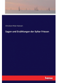 Sagen und Erzählungen der Sylter Friesen