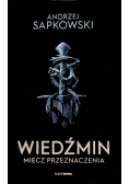 Wiedźmin Tom 2 Miecz przeznaczenia