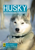 Husky Zdrowie i wychowanie