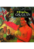 Życie i twórczość Gauguin