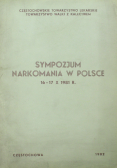 Sympozjum narkomania w polsce 16-17 X 1981