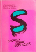 Słownik gwary studenckiej