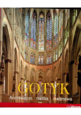 Gotyk Architektura rzeźba malarstwo
