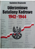 Uderzeniowe Bataliony Kadrowe 1942 - 1944