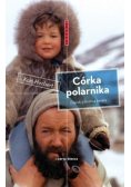 Córka polarnika Zapiski z krańca świata