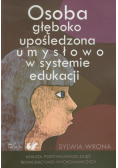 Osoba głęboko upośledzona umysłowo w systemie edukacji