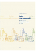 Cztery nowoczesności Teksty o sztuce i architekturze polskiej XX wieku