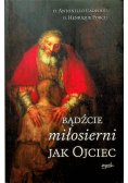 Bądźcie miłosierni jak Ojciec