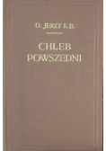 Chleb powszedni, Tom I