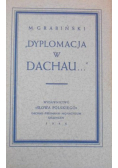 Dyplomacja w Dachau 1946 r.