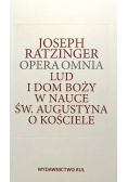 Opera omnia Lud i dom Boży w nauce św Augustyna o  Kościele