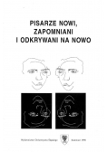 Pisarze nowi zapomniani i odkrywani na nowo