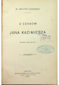 Z czasów Jana Kazimierza Studya historyczne 1893 r.