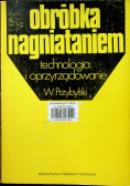 Obróbka nagniataniem technologia i oprzyrządowanie