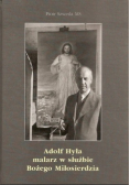 Adolf Hyła malarz z Łagiewnik