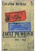 Zaraz po Wojnie korespondencja z pisarzami 1945 1950