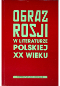 Obraz Rosji w literaturze polskiej XX wieku