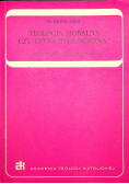 Teologia moralna czy etyka teologiczna