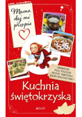 Mamo daj mi przepis Kuchnia świętokrzyska