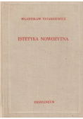 Historia estetyki Tom 3 Estetyka nowożytna