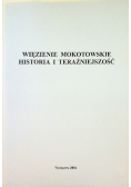 Więzienie Mokotowskie historia i teraźniejszość