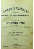 Śpiewnik kościelny dla użytku parafii rzymsko-katolickich 1886 r.