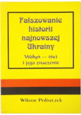 Fałszowanie historii najnowszej Ukrainy