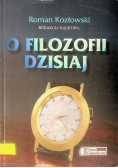 O filozofii dzisiaj