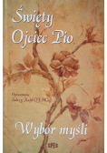 Święty ojciec Pio Wybór myśli
