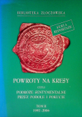 Powroty na kresy czyli podróże sentymentalne przez Podole i Pokucie Tom II