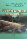 Bezpieczeństwo publiczne Zarys problematyki