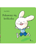 Pobawmy się króliczku