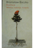 Rewolucja Władza  nadzieje  rozterki