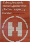 Zabezpieczenie przeciwpożarowe  placów i zapleczy budów