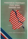 Powstańcze przeprawy przez Wisłę Sierpień 1944
