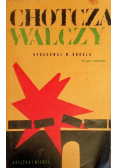 Chotcza walczy