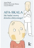 Afa skala Jak budować  mowę dziecka afatycznego