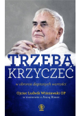 Trzeba krzyczeć w obronie deptanych wartości