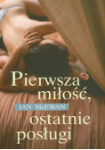 Pierwsza miłość, ostatnie posługi