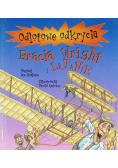 Odlotowe odkrycia Bracia Wright i latanie