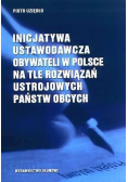 Inicjatywa ustawodawcza obywateli w Polsce na tle rozwiązań ustrojowych państw obcych