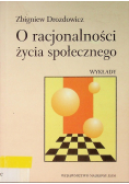 O racjonalności życia społecznego