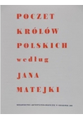Poczet królów Polskich według rysunków Jana Matejki