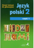 Między nami 2 Język polski Zeszyt ćwiczeń Część 1