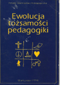 Ewolucja tożsamości pedagogiki
