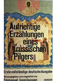 Aufrichtige Erzahlungen eines russischen Pilgers