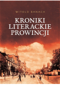 Kroniki literackie prowincji