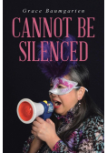 Cannot Be Silenced