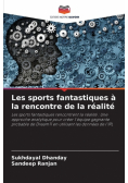 Les sports fantastiques à la rencontre de la réalité